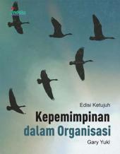 Kepemimpinan Dalam Organisasi (Edisi 7)